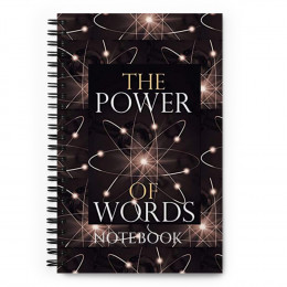 THE POWER OF WORDS Spiral notebook